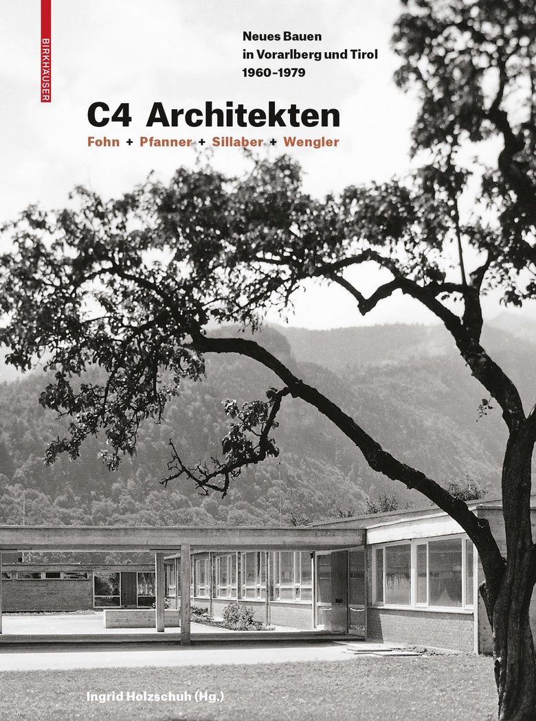 Cover C4 Architekten – Fohn + Pfanner + Sillaber +