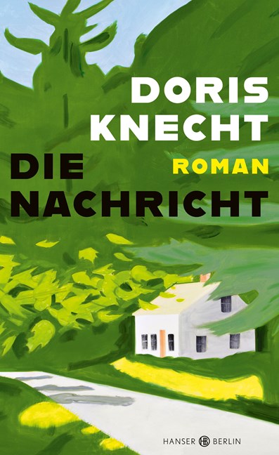 Cover: Doris Knecht, Die Nachricht