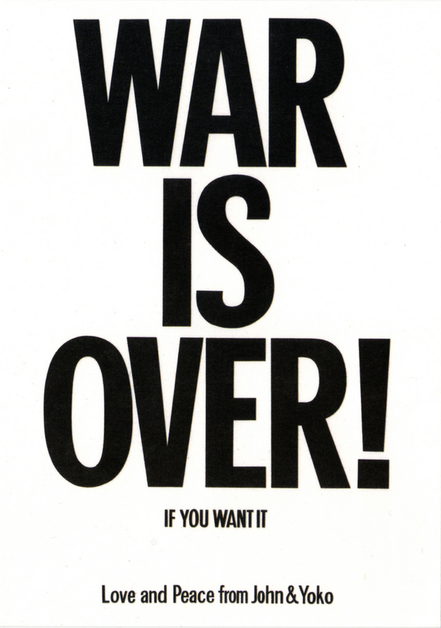 Yoko Ono and John Lennon War is over! If you want
